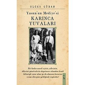 Yasun'un Mediyesi Karınca Yuvaları - Olcay Güran