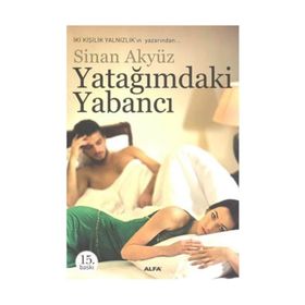 YATAĞIMDAKİ YABANCI - SINAN AKYÜZ