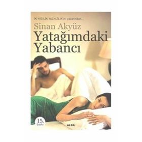 YATAĞIMDAKİ YABANCI - SINAN AKYÜZ