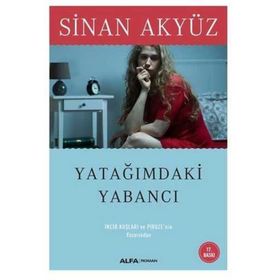 YATAĞIMDAKİ YABANCI - SINAN AKYÜZ