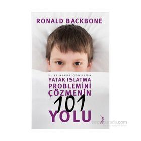 Yatak Islatma Problemini Çözmenin 101 Yolu - Ronald Backbone