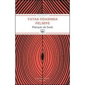 YATAK ODASINDA FELSEFE - MARQUIS DE SADE