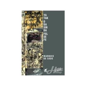 YATAK ODASINDA FELSEFE - MARQUIS DE SADE