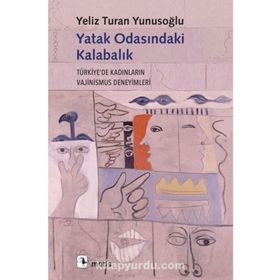 Yatak Odasındaki Kalabalık - Yeliz Turan Yunusoğlu - Metis Yayınları