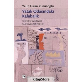 Yatak Odasındaki Kalabalık - Yeliz Turan Yunusoğlu - Metis Yayınları