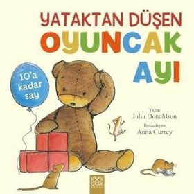 Yataktan Düşen Oyuncak Ayı - Julia Donaldson