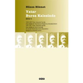 YATAR BURSA KALESINDE ŞİİRLER 4 - NÂZIM HIKMET RAN