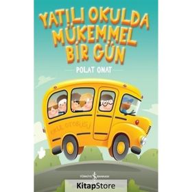 Yatılı Okulda Mükemmel Bir Gün - Polat Onat