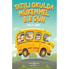 Yatılı Okulda Mükemmel Bir Gün - Polat Onat