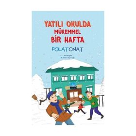 Yatılı Okulda Mükemmel Bir Hafta - Polat Onat