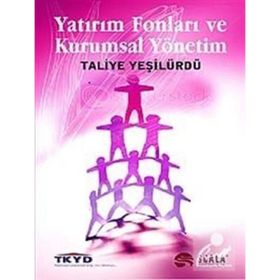 YATIRIM FONLARI VE KURUMSAL YÖNETİM - TALIYE YEŞİLÜRDÜ