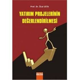 Yatırım Projelerinin Değerlendirilmesi - Öcal Usta