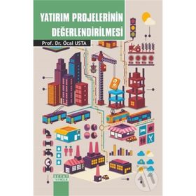 Yatırım Projelerinin Değerlendirilmesi - Öcal Usta