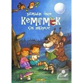 YATMADAN ÖNCE KEMIRMEK İÇIN HIKAYELER - KOLEKTIF