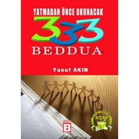 YATMADAN ÖNCE OKUNACAK 333 BEDDUA - YUSUF AKIN
