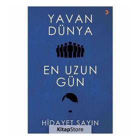 Yavan Dünya En Uzun Gün - Hidayet Sayın