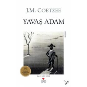 YAVAŞ ADAM - JOHN MAXWELL COETZEE
