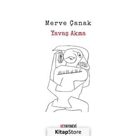 Yavaş Akma - Merve Çanak