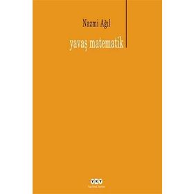YAVAŞ MATEMATIK - NAZMI AĞIL