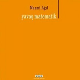YAVAŞ MATEMATIK - NAZMI AĞIL