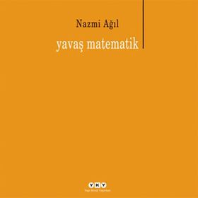 YAVAŞ MATEMATIK - NAZMI AĞIL