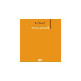 YAVAŞ MATEMATIK - NAZMI AĞIL