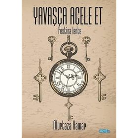 Yavaşça Acele Et - Kolektif