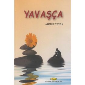 Yavaşça - Ahmet Yavaş