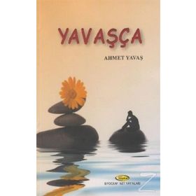 Yavaşça - Ahmet Yavaş