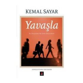 Yavaşla - Kemal Sayar