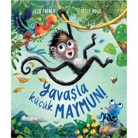 Yavaşla Küçük Maymun - Jess French