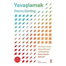 Yavaşlamak - Danny Dorling