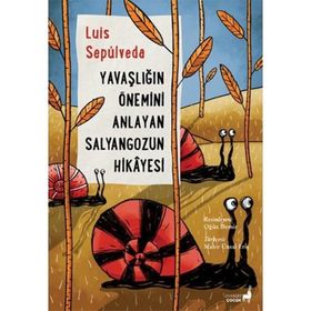 Yavaşlığın Önemini Anlayan Salyangozun Hikayesi Everest Yayınları