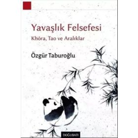 Yavaşlık Felsefesi - Özgür Taburoğlu