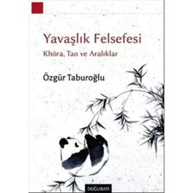 Yavaşlık Felsefesi - Özgür Taburoğlu