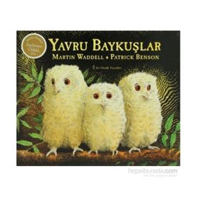 YAVRU BAYKUŞLAR - MARTIN WADDELL;PATRICK BENSON