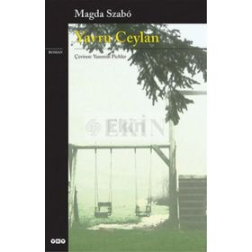 YAVRU CEYLAN - MAGDA SZABO
