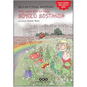 Yavru Gurme Rüya İle Deniz Büyülü Bostanda - Elvan Uysal Bottoni