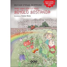 Yavru Gurme Rüya İle Deniz Büyülü Bostanda - Elvan Uysal Bottoni