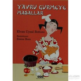 YAVRU GURMEYE MASALLAR - ELVAN UYSAL BOTTONI