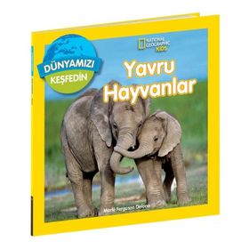 Yavru Hayvanlar Dünyamızı Keşfedin - National Geographic Kids