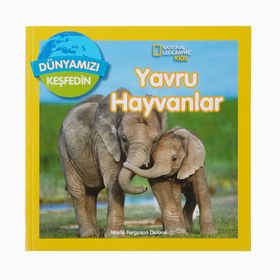 Yavru Hayvanlar Dünyamızı Keşfedin - National Geographic Kids