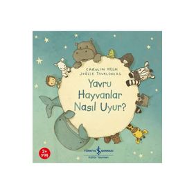 Yavru Hayvanlar Nasıl Uyur? - Carolin Helm