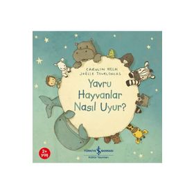 Yavru Hayvanlar Nasıl Uyur? - Carolin Helm