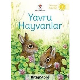 Yavru Hayvanlar - Okumaya Başlarken - Emily Bone