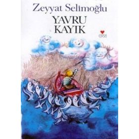 YAVRU KAYIK - ZEYYAT SELİMOĞLU