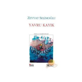 YAVRU KAYIK - ZEYYAT SELİMOĞLU