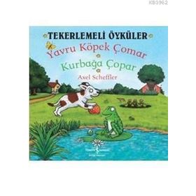 Yavru Köpek Çomar Kurbağa Çopar Tekerlemeli Öyküler