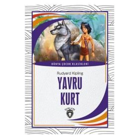 Yavru Kurt / Rudyard Kipling / Dorlion Yayınevi