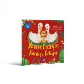 Yavru Ördeğin Kardeşi Geliyor - Ayşe Çil Kara